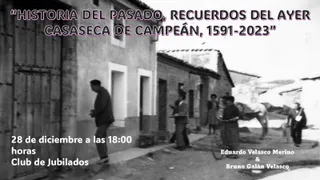 Casaseca de Campeán indaga en su historia con la conferencia "Historia del Pasado, Recuerdos del Ayer"